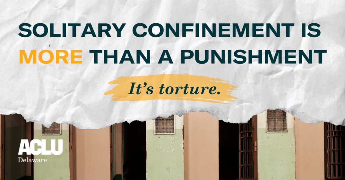 Text on paper background that reads "Solitary confinement is more than punishment. It's torture."