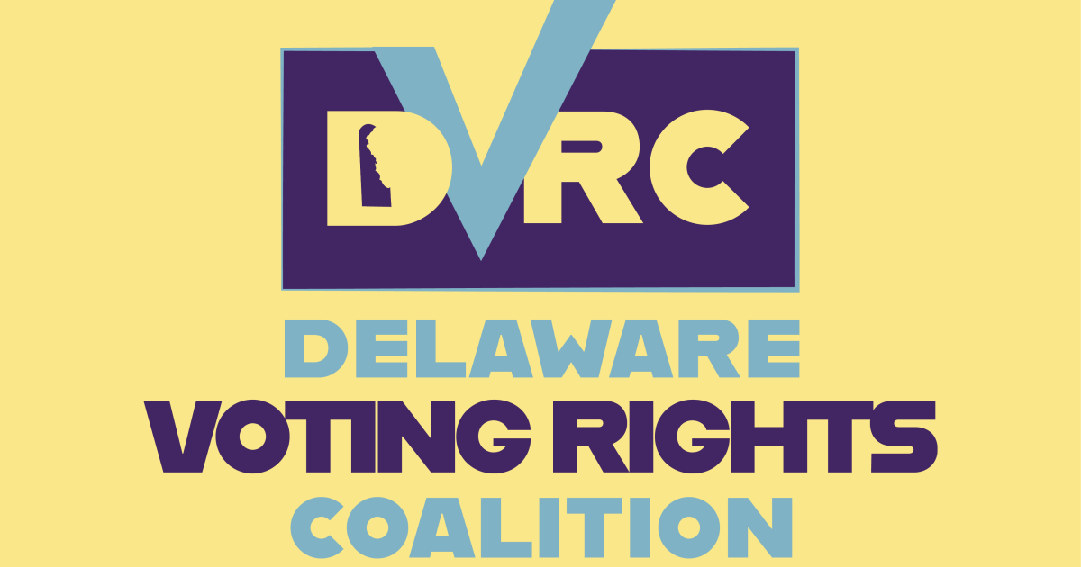 Delaware Voting Rights Coalition ACLU Delaware