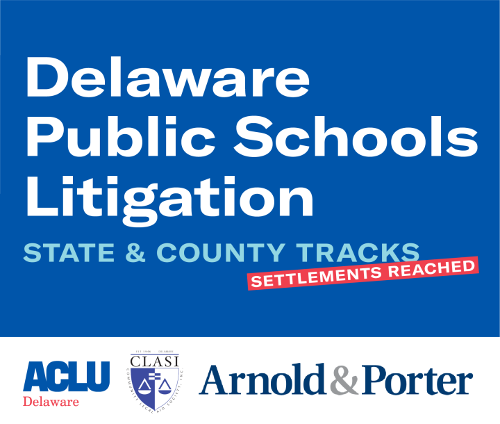 Delaware Public Schools Litigation State & County Tracks - Settlements Reached