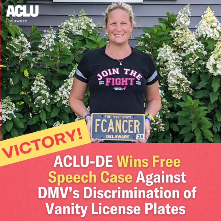 Victory! ACLU-DE Wins Free Speech Case Against DMV's Discrimination of Vanity License Plates 